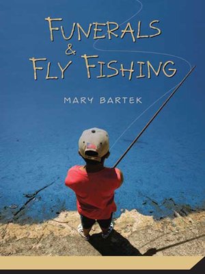 cover image of Funerals and Fly Fishing